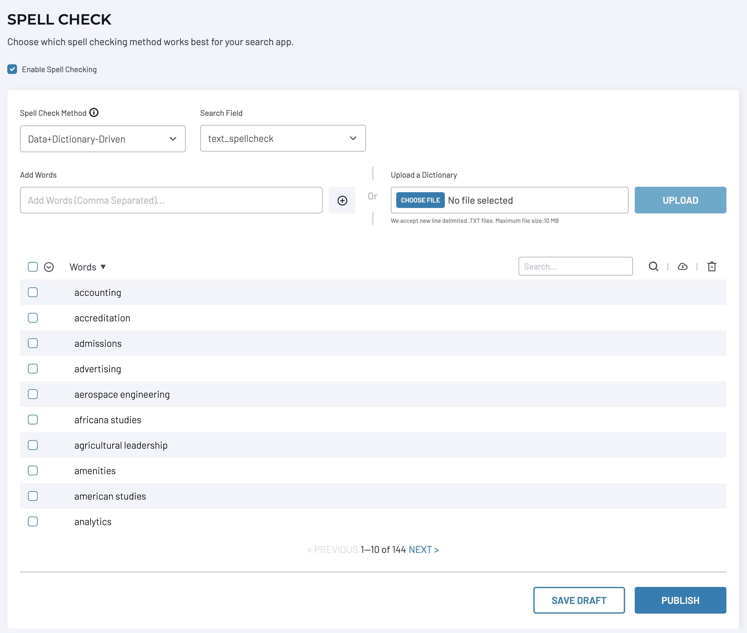 Use the SearchStax Solr server to get full control over functionality such as spellcheck.