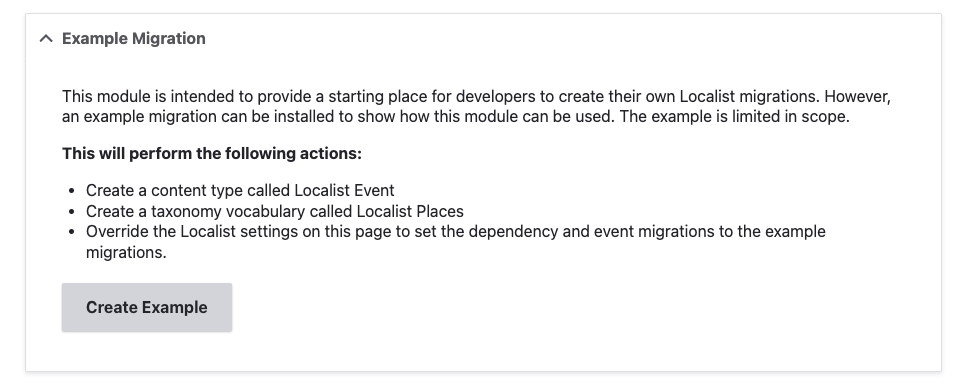 Localist Drupal provides an example migration and this area gives instructions as well as a Create Example button 