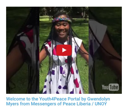 Welcome to the Youth4Peace Portal by Gwendolyn Myers from Messengers of Peace Liberia / UNOY